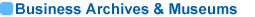 Business Archives & Museums