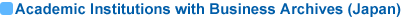 Academic Institutions with Business Archives (Japan)