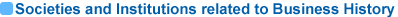 Societies and Institutions related to Business History
