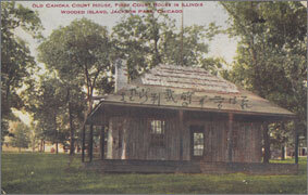 絵葉書：Old Cahoka Court House, First Court House in Illinois Wooded Island, Jackson Park, Chicago